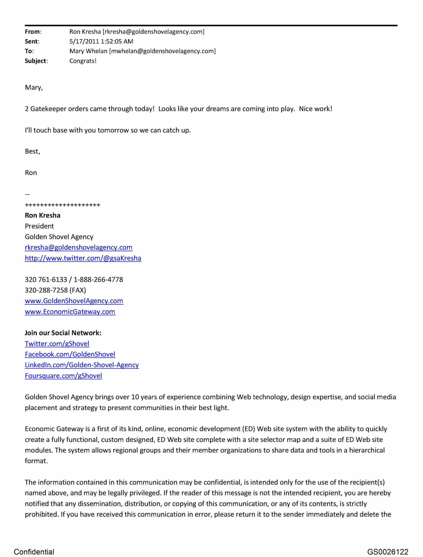 Email dated May 17, 2011 from Ron Kresha, president of Golden Shovel Agency, to Mary Whelan congratulating her on receiving two Gatekeeper orders and praising her work, indicating early commercial success of the Gatekeeper product.