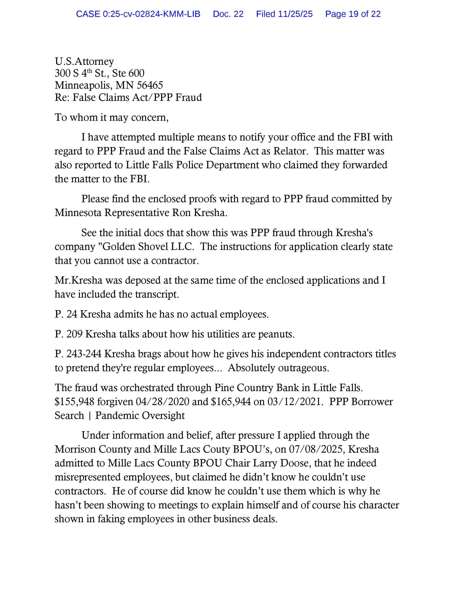 The documents describe a series of events and allegations related to suspected Paycheck Protection Program (PPP) fraud involving Minnesota State Representative Ron Kresha and his company, Golden Shovel Agency LLC, as reported by the relator.